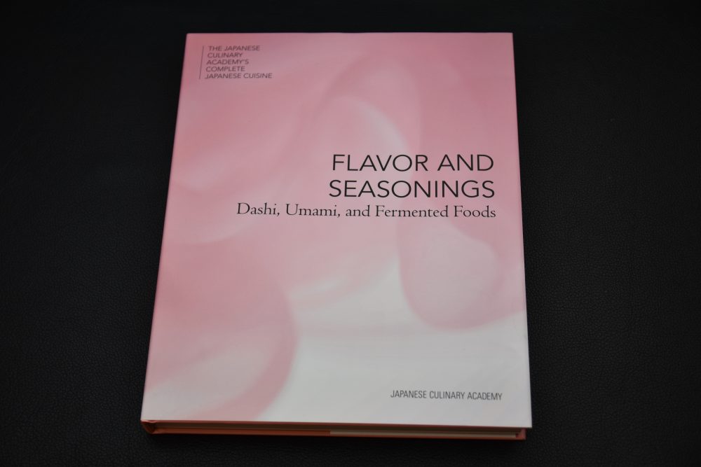The Japanese Culinary Academy FLAVOR AND SEASONINGS: Dashi, Umami, and Fermented Foods (English)